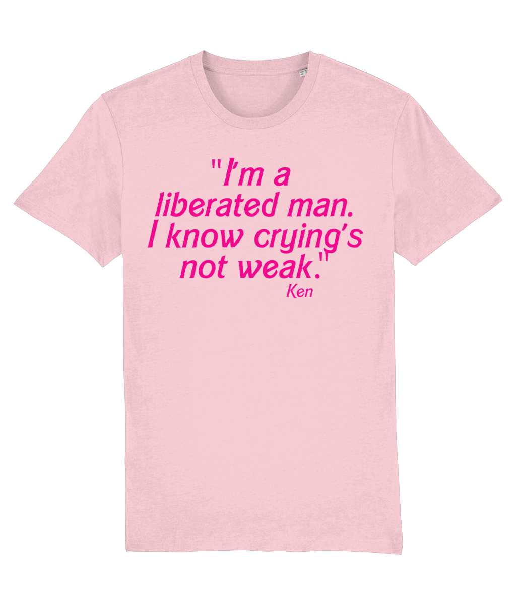 I'm a liberated man. I know crying's not weak tshirt